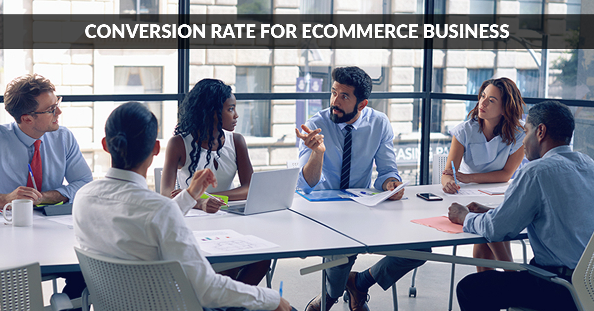 Conversion Rate for Ecommerce Business