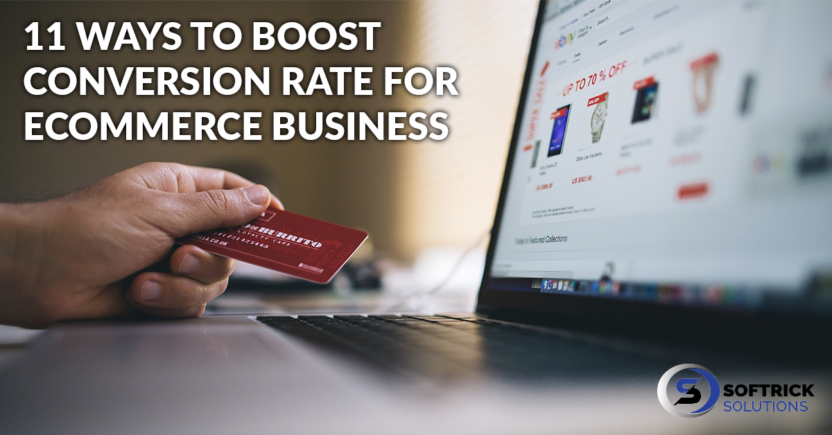 11 Ways to Boost Conversion Rate for Ecommerce Business