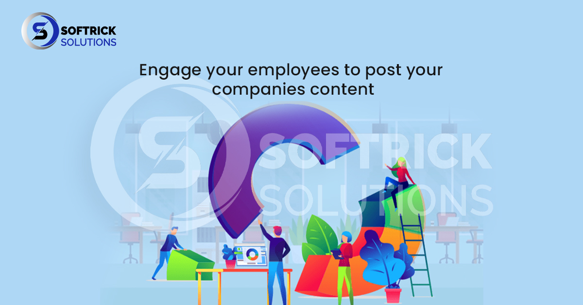 Engage your employees to post your companies content