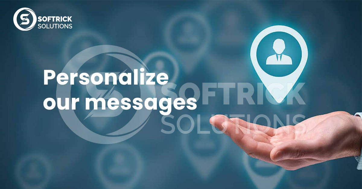 Personalize our messages