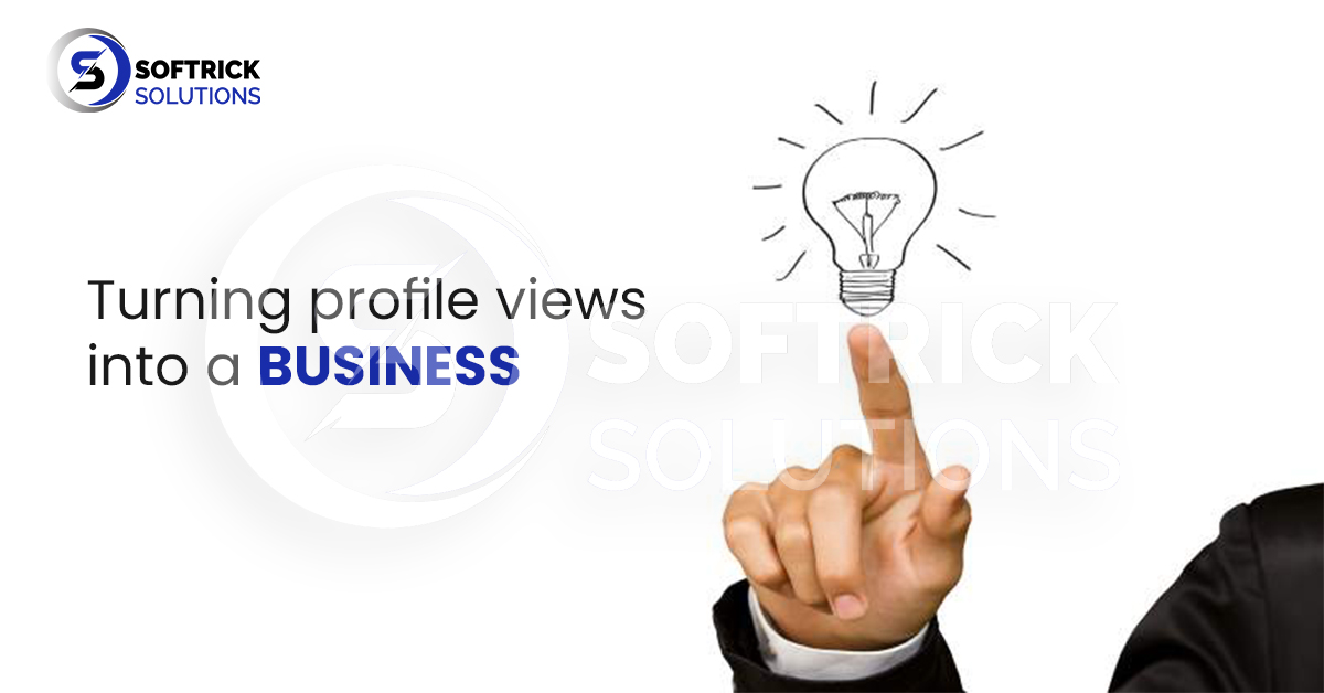 Turning profile views into a business
