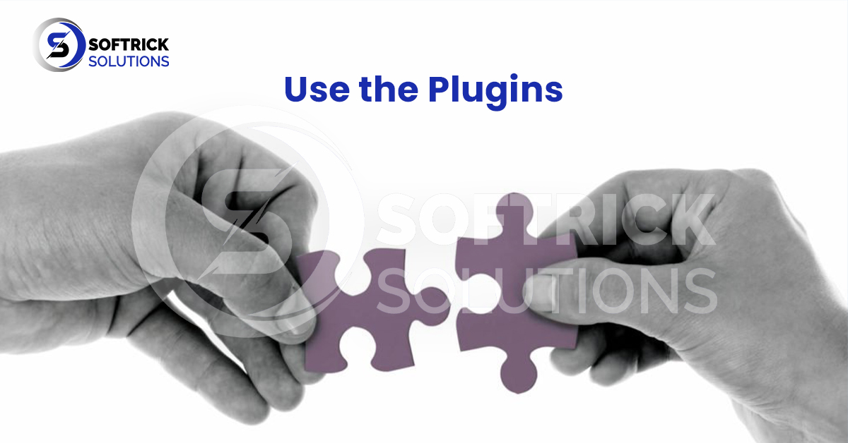 Use the plugins