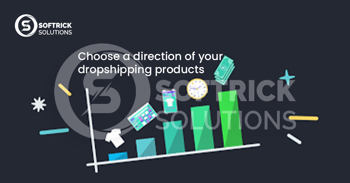 Choose a direction of your dropshipping products