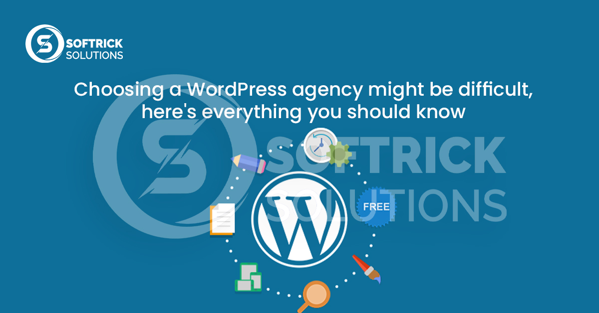 Choosing a WordPress agency might be difficult heres everything you should know