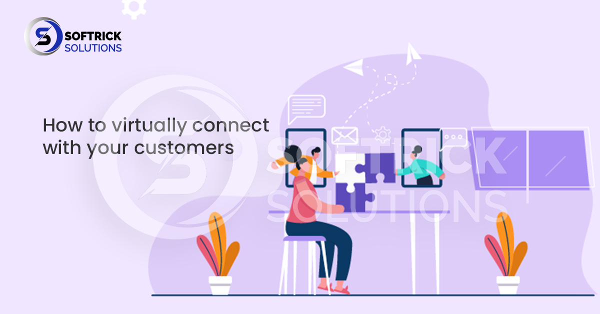 How to virtually connect with your customers