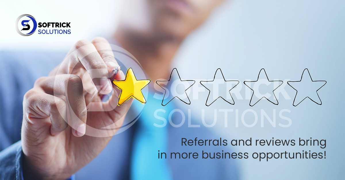Referrals and reviews bring in more business opportunities!