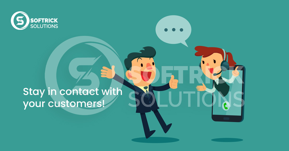 Stay in contact with your customers!