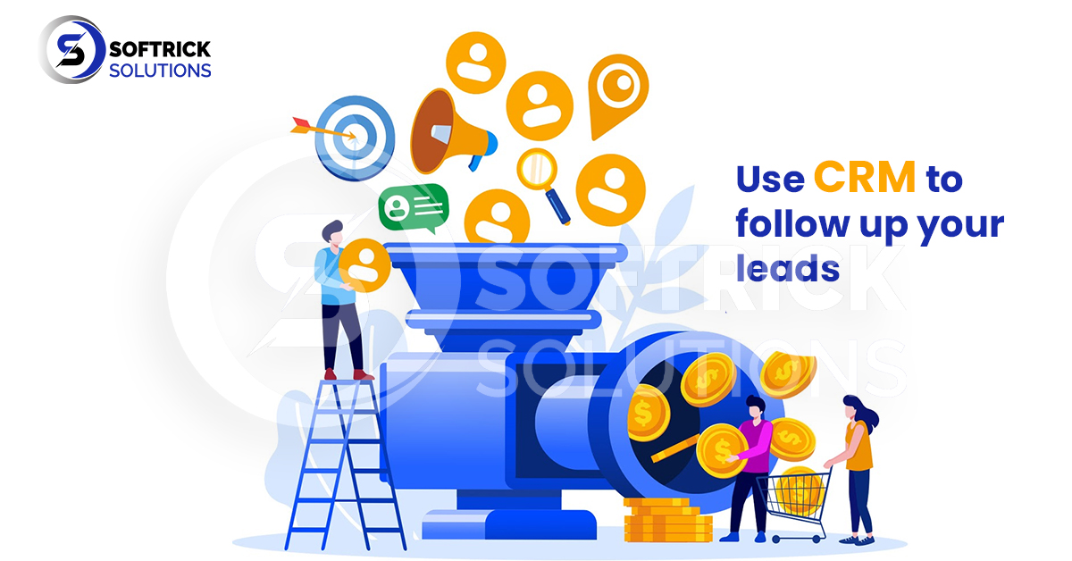 Use CRM to follow up your leads