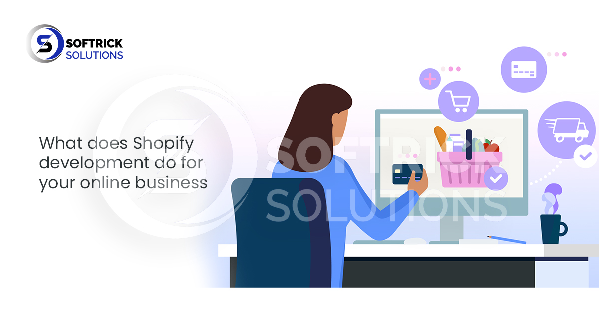 What does Shopify development do for your online business?