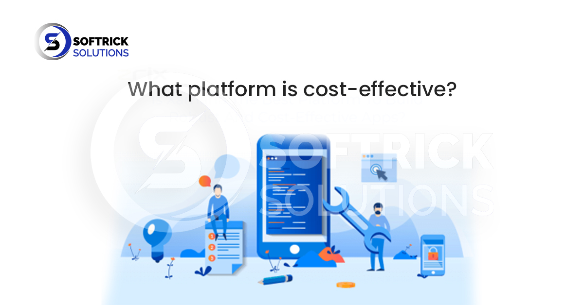What platform is cost-effective