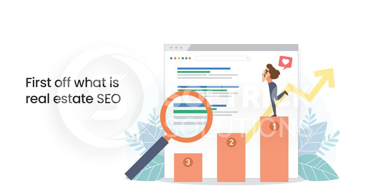 First off what is real estate SEO?