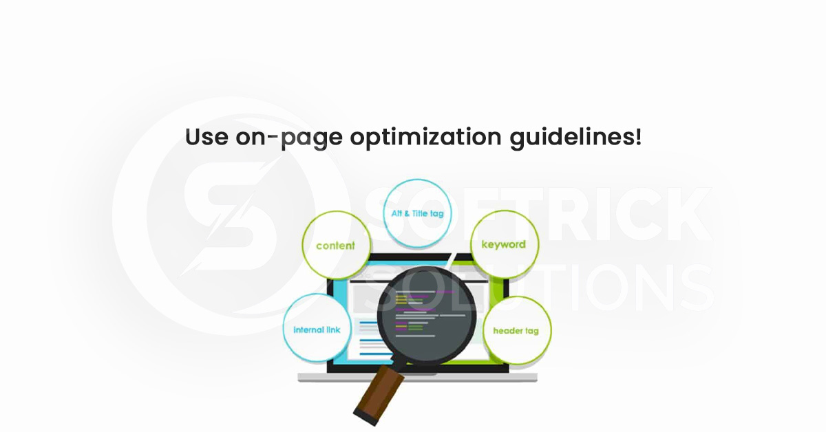 Use on-page optimization guidelines!