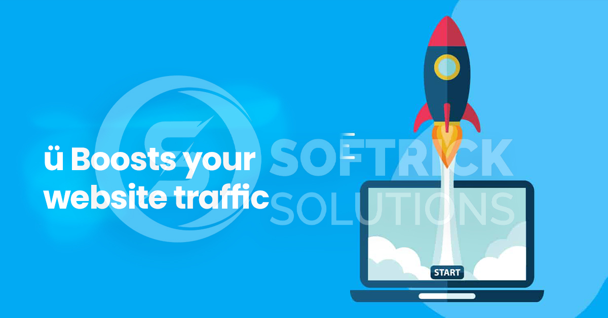 ü Boosts your website traffic