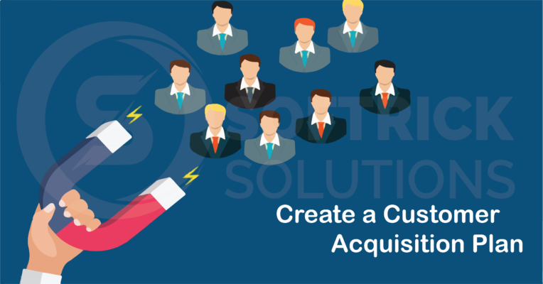 Create a customer acquisition plan.
