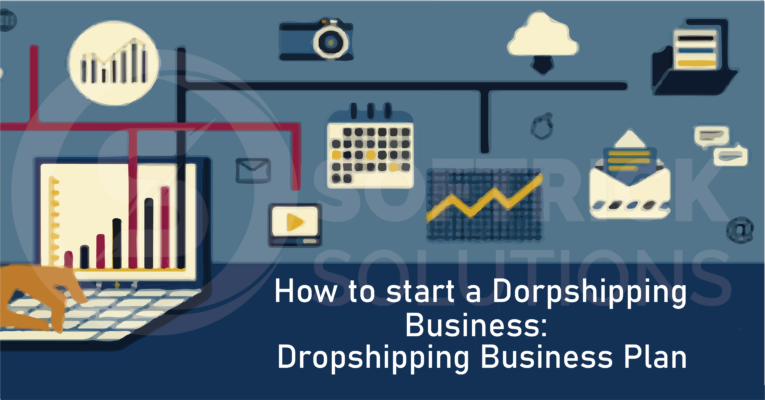 How to start a Dropshipping business: Dropshipping business plan