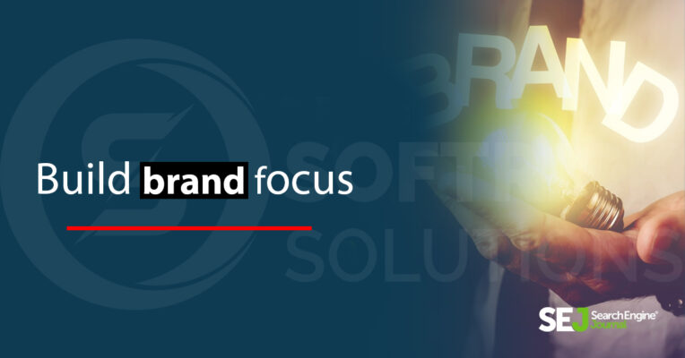 Build brand focus