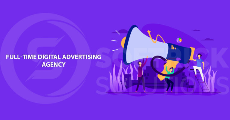 Full-time digital advertising agency