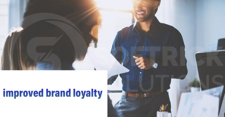 Improved brand loyalty