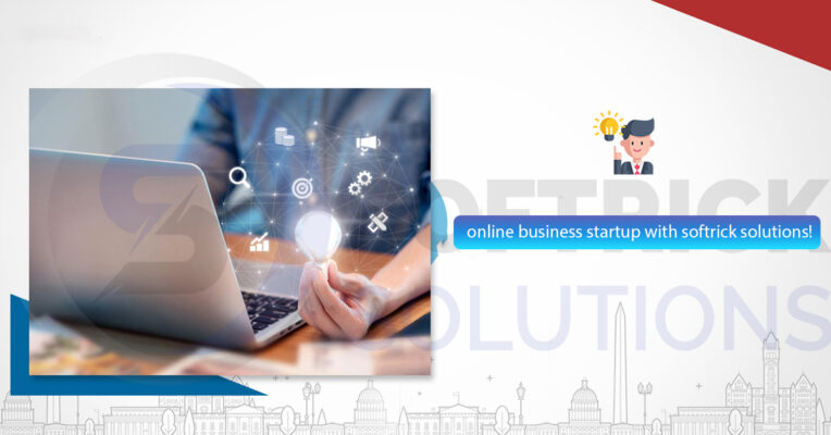Online business startup with softrick solutions!