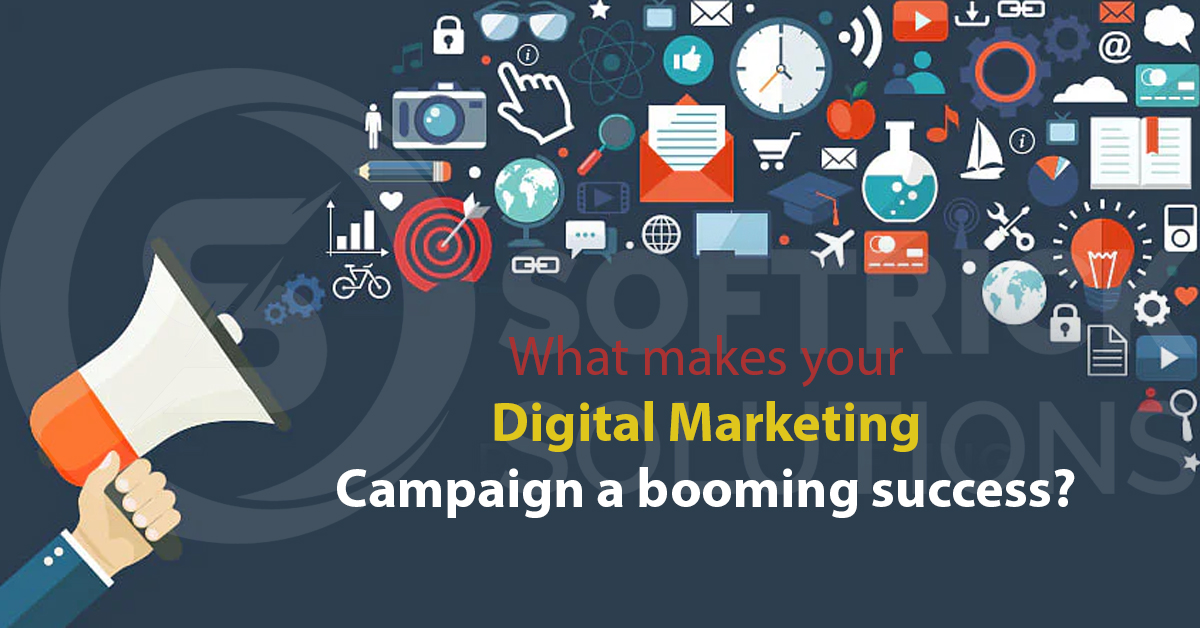 What makes your Digital Marketing Campaign a booming success?